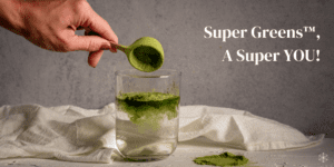 Super Greens™, A Super YOU!